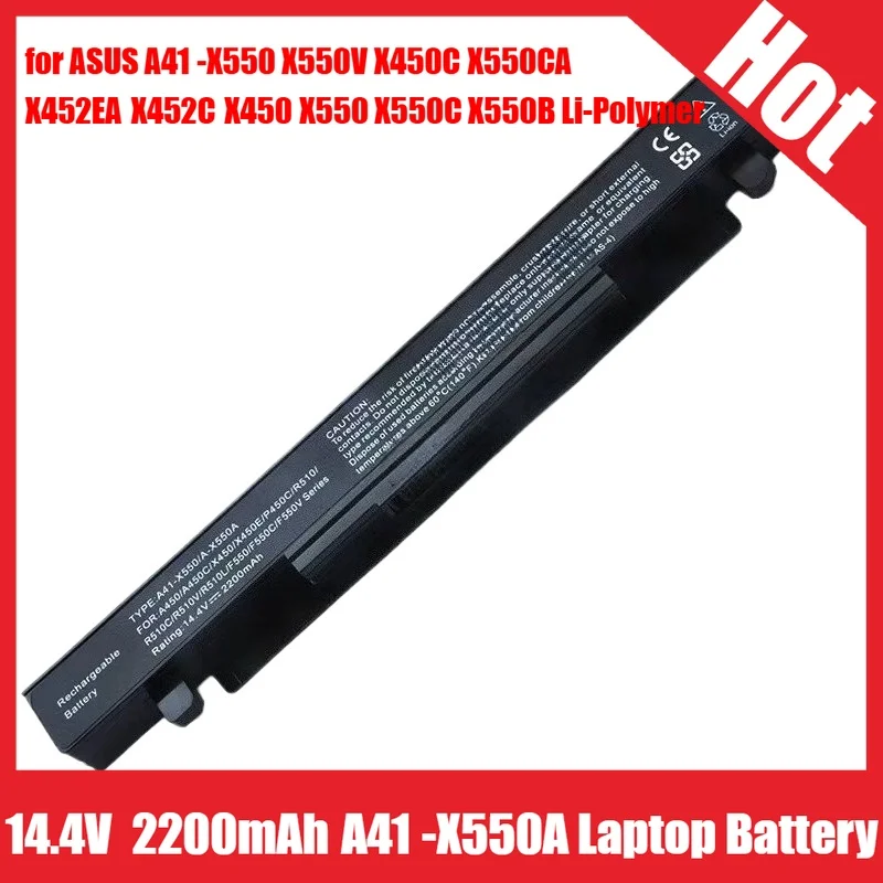 

New 14.4V 2200mAh A41-X550A Laptop Battery for ASUS A41-X550 X550V X450C X550CA X452EA X452C X450 X550 X550C X550B Li-Polymer