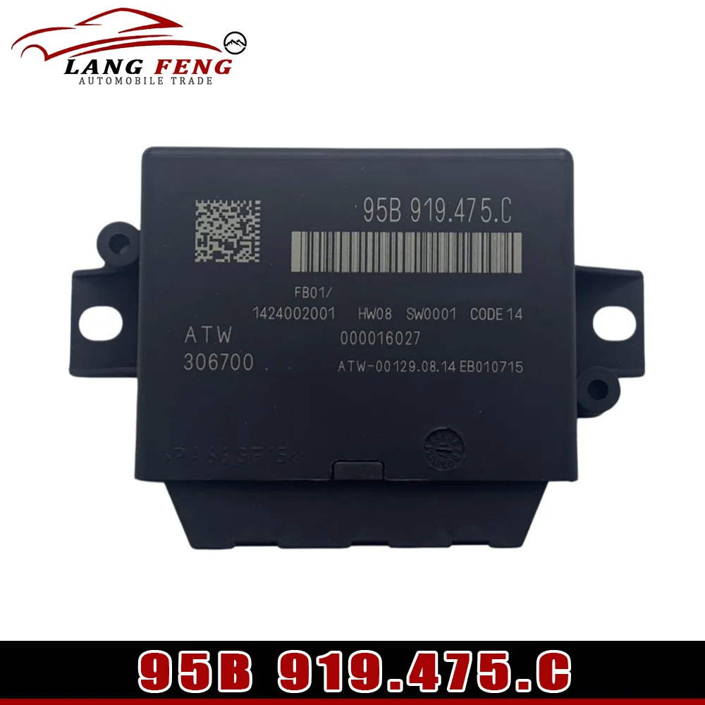 

New Reversing Radar 95B 919.475.C For Porsche 95B,MACAN,981 BOXSTER, 981C,CAYMAN Parking Assist Control Unit 95B919475C