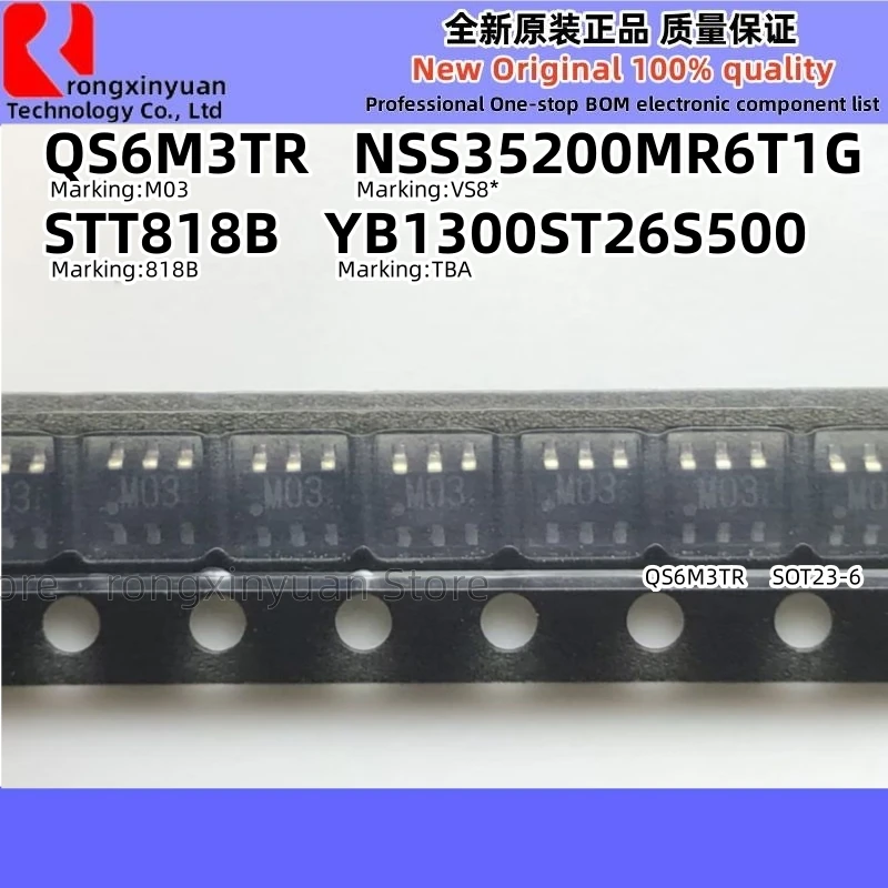 10 قطعة NSS35200MR6T1G NSS35200 QS6M3TR QS6M3 TR M03 STT818B 818B YB1300ST26S500 TBA YB1300ST26S SOT23-6 100% جديد وأصلي