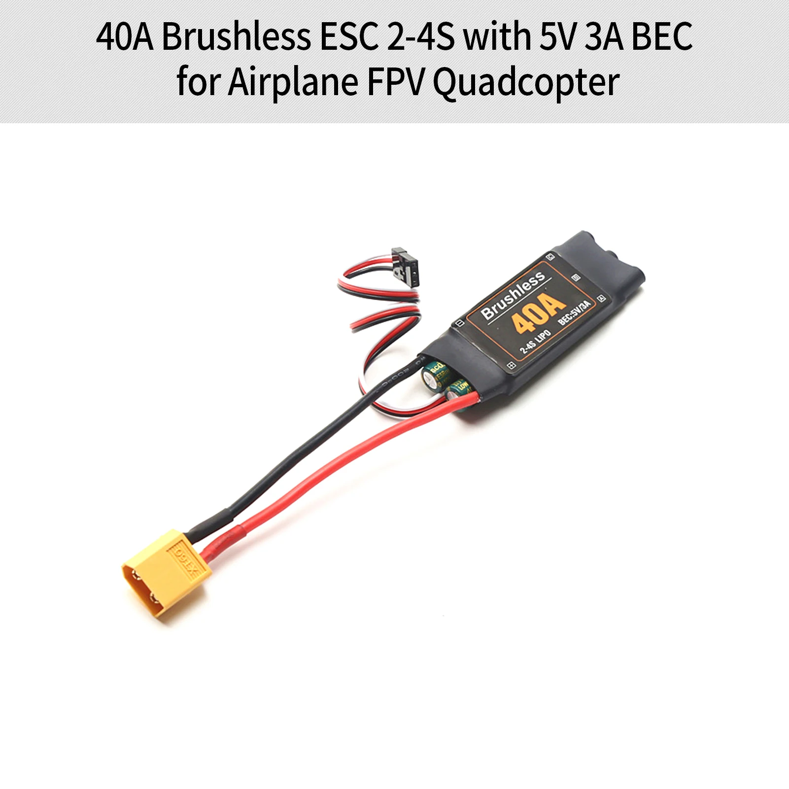 ตัวควบคุมความเร็วอิเล็กทรอนิกส์แบบไร้แปรงถ่าน ESC 2-4S XT60ปลั๊กพร้อม5V 3A หัวกล้วยขนาด3.5มม. สำหรับเครื่องบินเฮลิคอปเตอร์เรือ