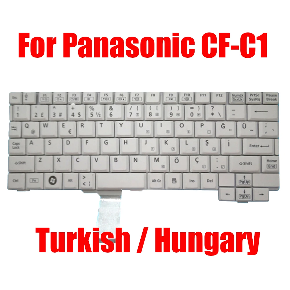 

HU TR Laptop Keyboard For Panasonic For ToughBook CF-C1 CF-C1BDAADS CF-C1BDAEDS CF-C1BEAADR CF-C1BTAADS Hungary Turkish New