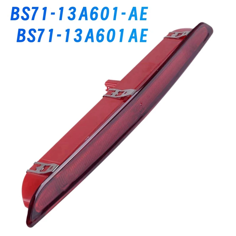 

Автомобильный 3-й третий высокий тормоз BS71-13A601-AE для Ford Mondeo 2011-2013, дополнительный стоп-сигнал заднего уровня BS7113A601AE