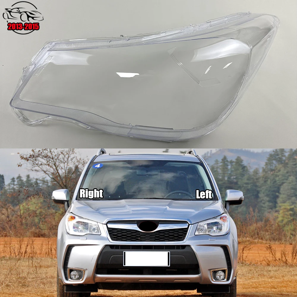 

For Subaru Forester 2013 2014 2015 Headlamp Shell Lens Headlight Cover Transparent Lampshade Head Lamp Plexiglass