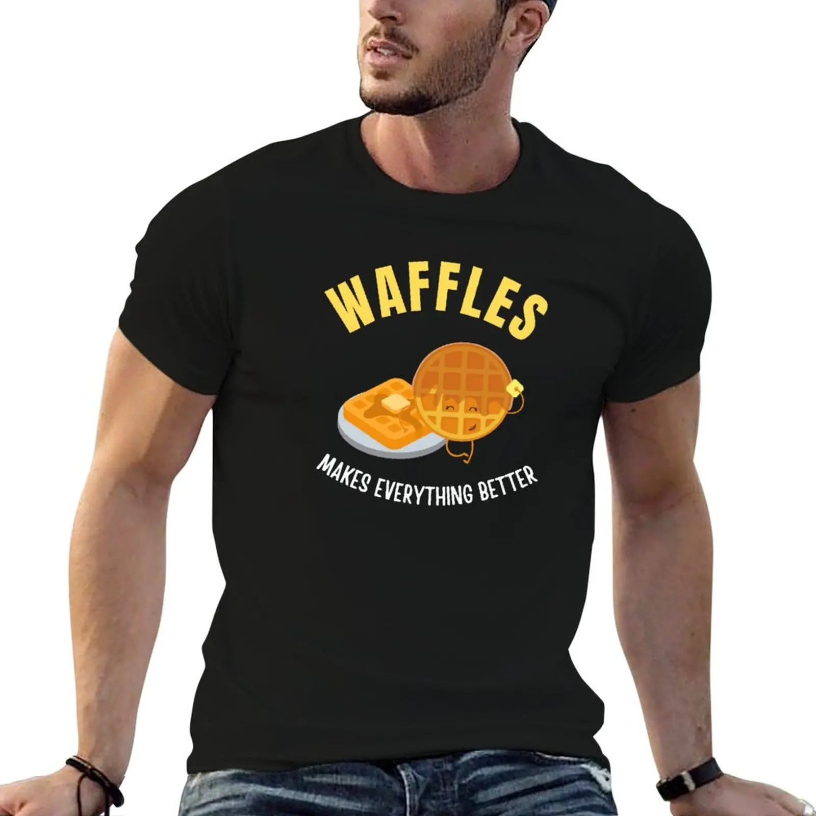 

Waffles makes everything better T-Shirt cotton t shirt pack man graphic t shirt T-Shirt