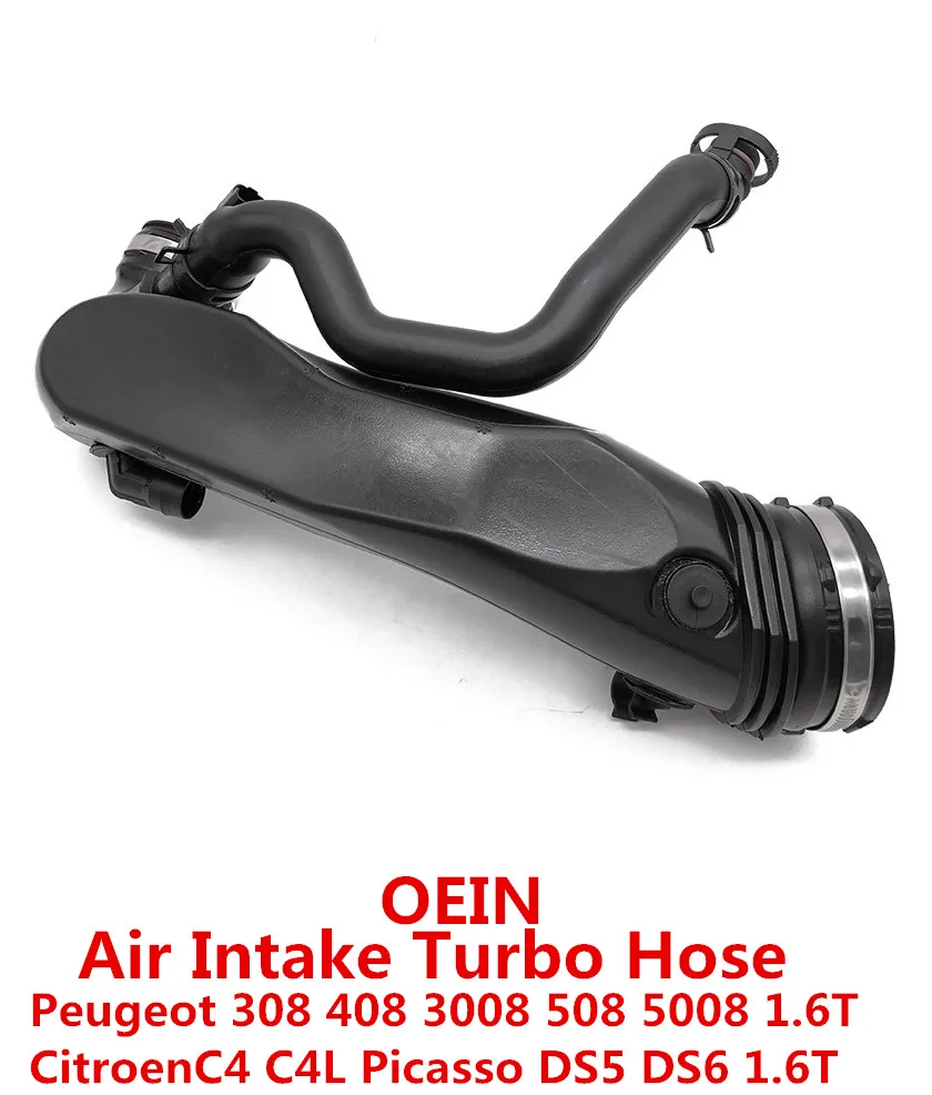 OEIN Brand New Air Intake Turbo Hose 9811908380 V763335580 For Peugeot 308 408 508 5008 RCZ Citroen C4 Picasso DS5 DS6 DS4  1.6T