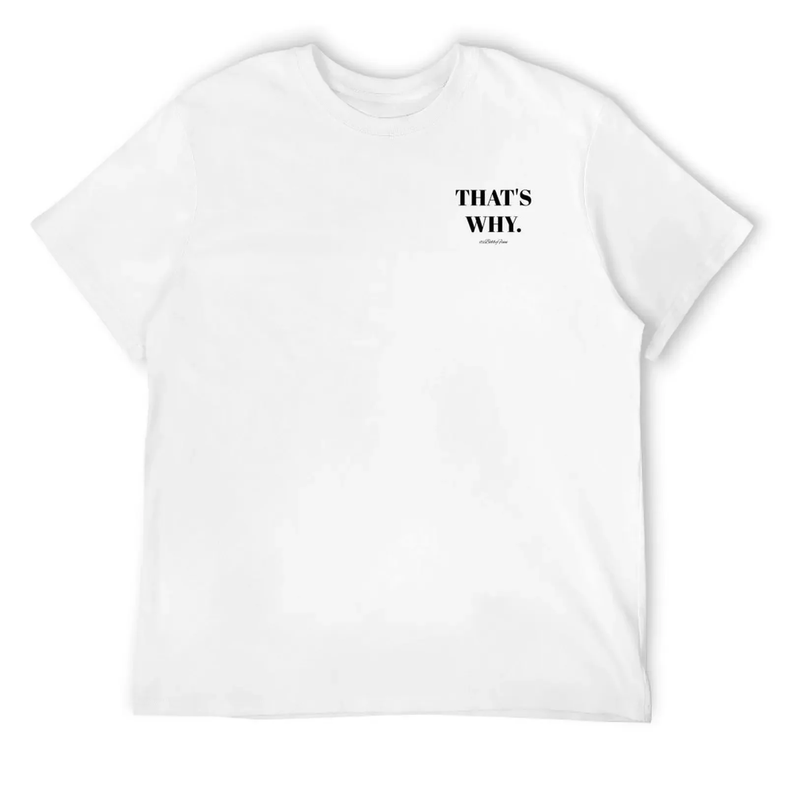 

THAT'S WHY T-Shirt Louboutins new gifts and t-shirts vintage t shirts shirts graphic tee mens clothes