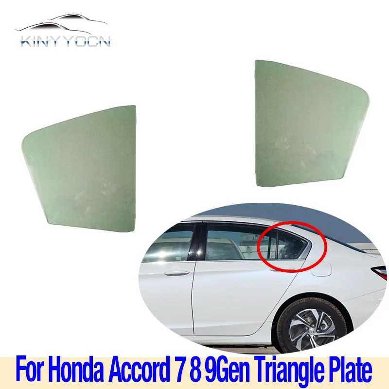 

1PCS For Honda Accord 7/8/9Gen Rear Window Glass Triangle Plate Garnish Cover Panel Side Mirror Trim Exterior