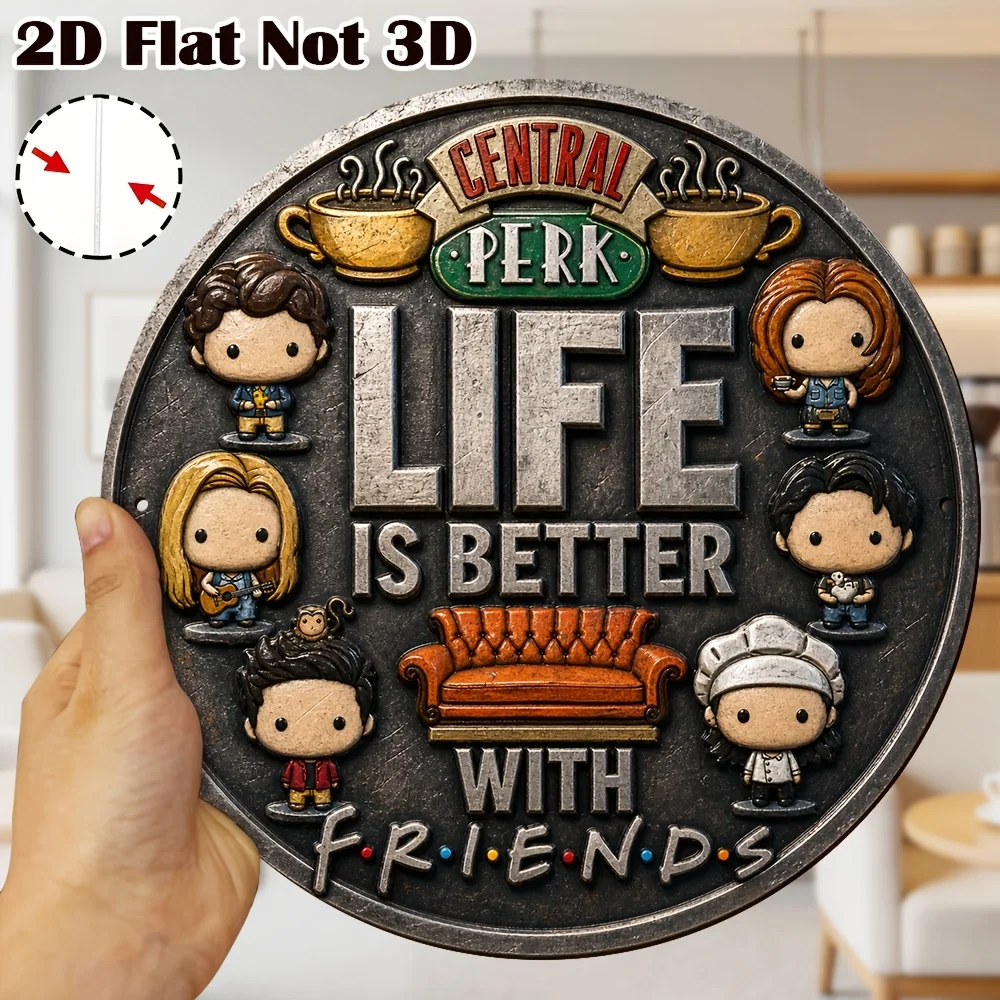 2D Flat, 1pc, 2D Flat, Vintage Round Metal Sign 20x20cm, Friends TV Show Central Perk Life Is Better Wall Decor for Cafe Living