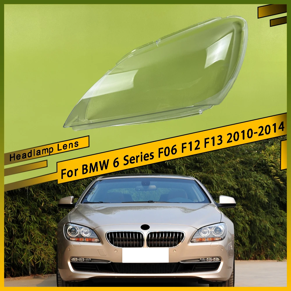 

Front Headlight Cover Car Lampshade Lamp Shade Front Headlight Cover Glass Lens Shell For BMW 6 Series F06 F12 F13 2010 - 2014