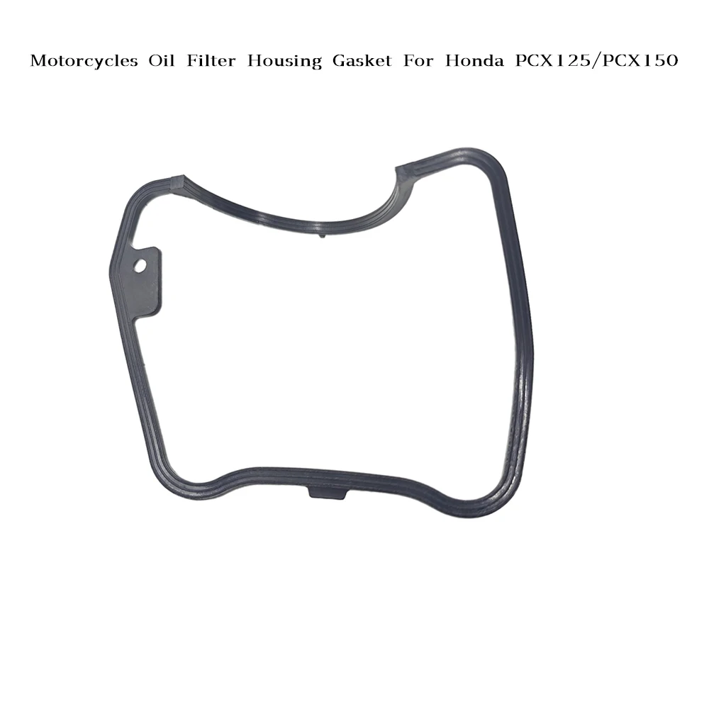 

Motorcycles Oil Filter Housing Gasket For Honda PCX125/PCX150 ring cylinder head rubber ring seal ring KZY SH150i