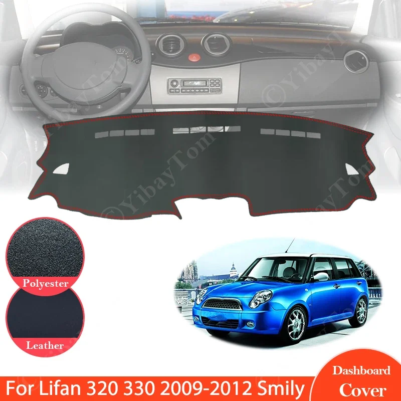 For Lifan 320 330 2009 2010 2011 2012 Smily Anti-Slip Leather Mat Dashboard Cover Pad Sunshade Dashmat Protect Car Accessories