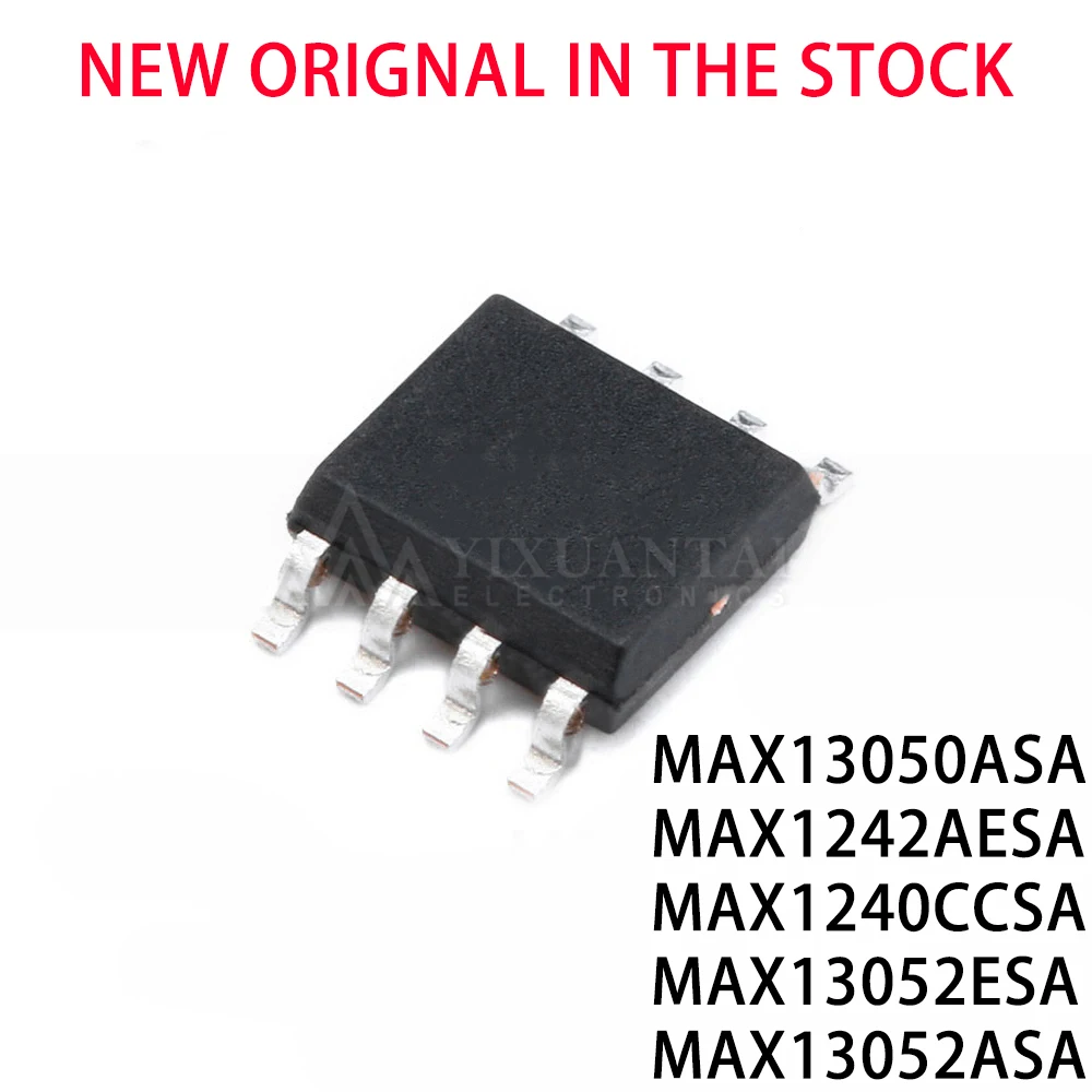 10pcs SOP8 SMD MAX1240CCSA MAX1242AESA MAX13050ASA MAX13052ASA MAX13052ESA MAX1240 MAX1242 MAX13050 MAX13052 SOP-8