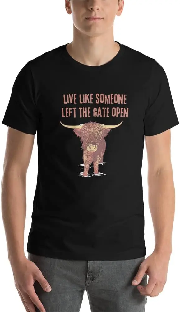 Live Like Someone Left The Gate Open Short-Sleeve Unisex T-Shirt | Highland Cow Tshirt