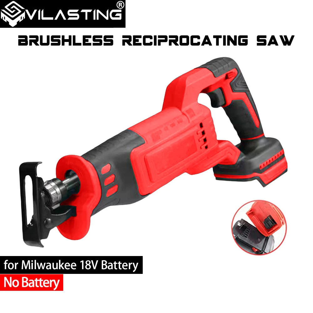 VILASTING-Sierra recíproca sin escobillas, sierra de corte eléctrica de alta potencia, multifuncional de mano para Milwaukee, Pin de batería de 18V