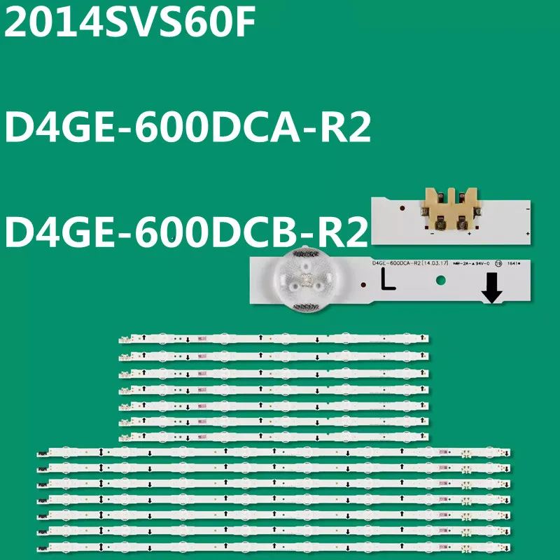 LED Backlight Strip 2014SVS60F D4GE-600DCA-R2 D4GE-600DCB-R2 UE60J6240 UE60J6250 UE60J6340 UN60H6300 UN60H6350 UN60H6400