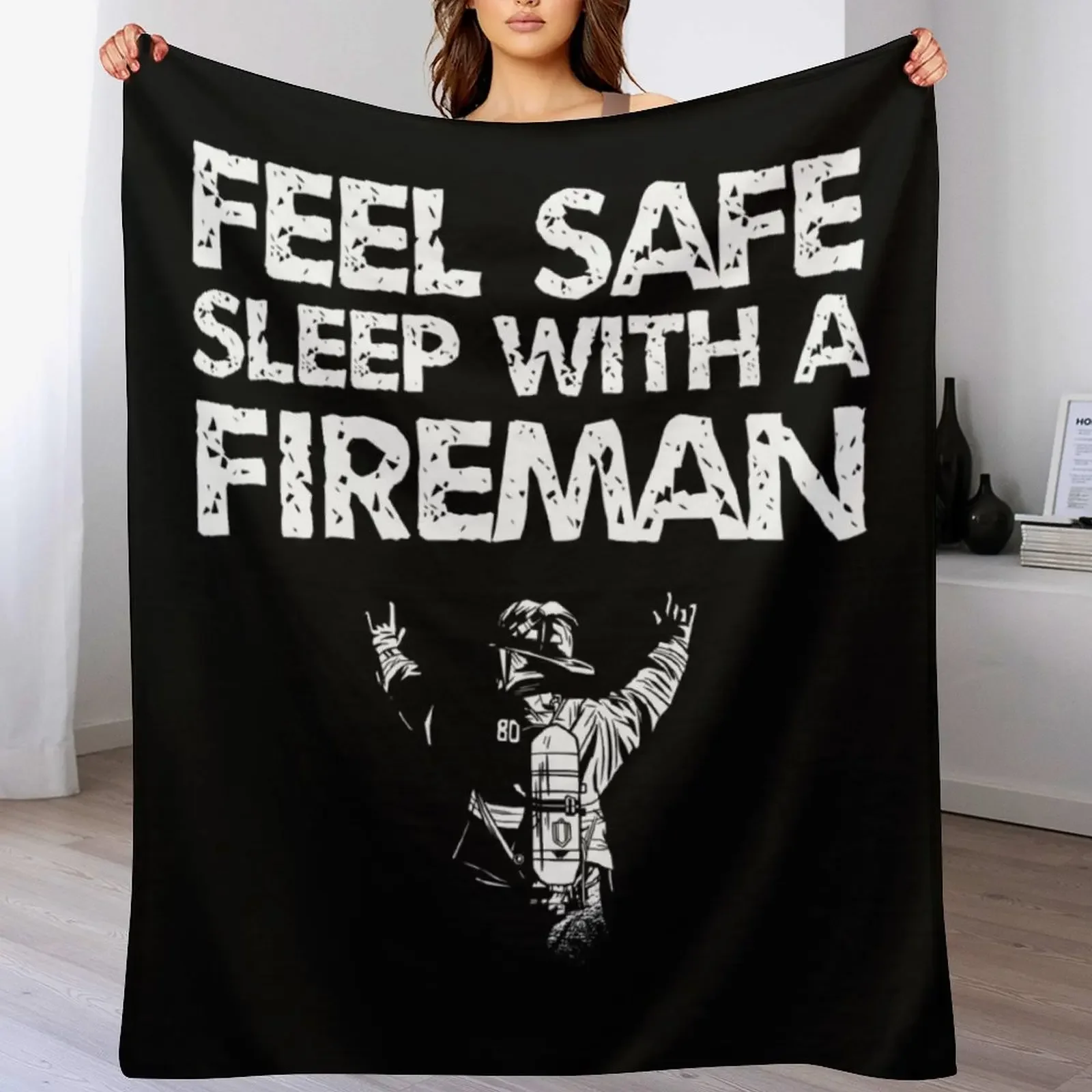 FEEL SAFE SLEEP WITH A FIREFIGHTER Throw Blanket anime Blankets For Bed Bed Fashionable Blankets For Baby Blankets