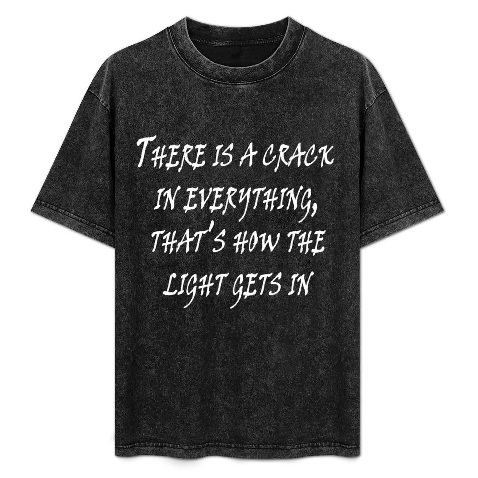 

Leonard Cohen, “There is a crack in everything, that’s how the light gets in” T-Shirt Casual Fashion Short Sleeve Cotton T-Shirt
