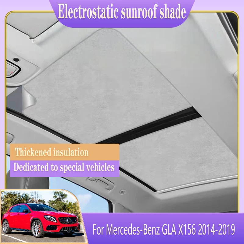 

For Mercedes-Benz GLA X156 2014-2019 Car Roof Sunshade Electrostatic Adsorption Blind Shading Sunshade Skylight Car Accessories