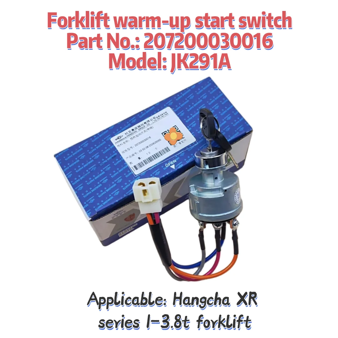 Hangcha CPC30/35/38-XRG71 forklift ignition switch JK291A preheating start switch 207200030016 start switch