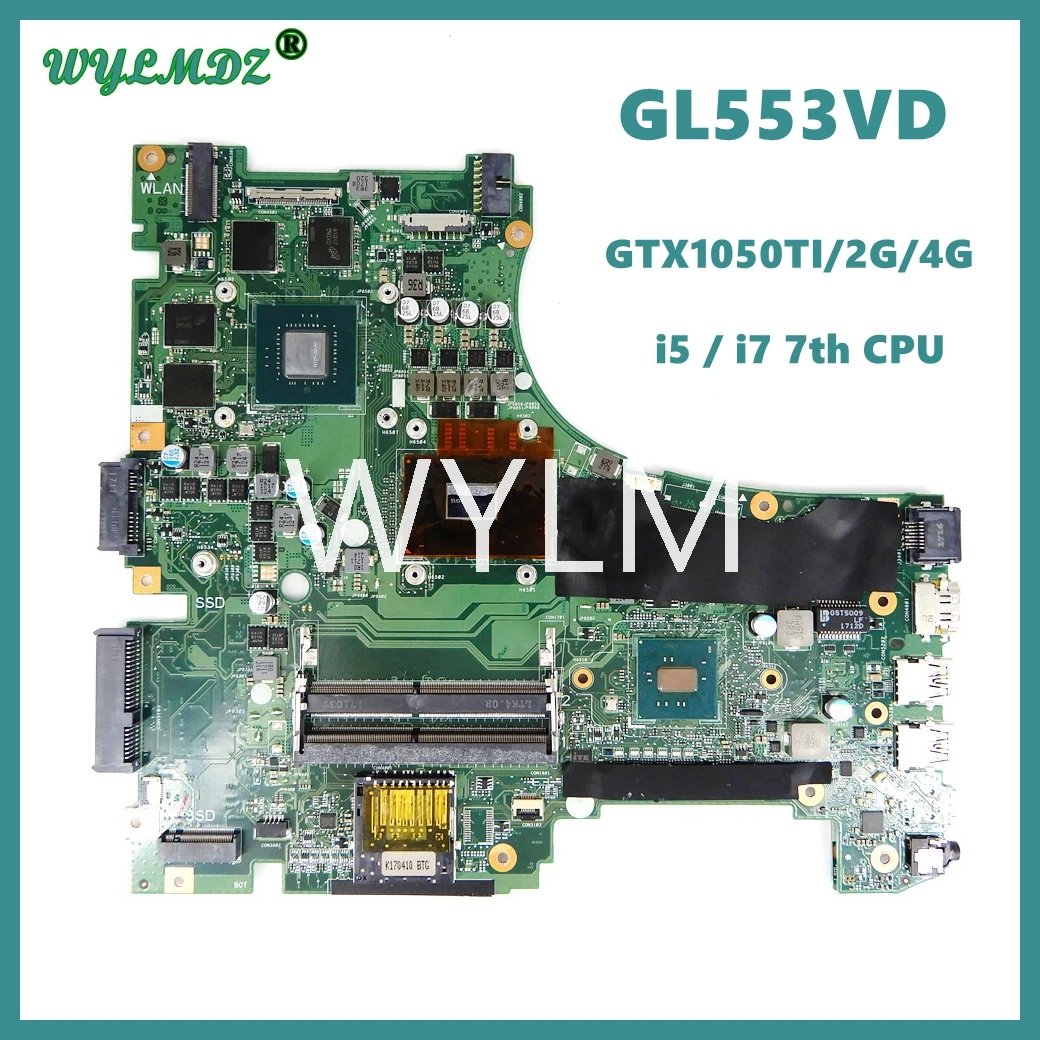 

GL553VD i7-7300/I7-7700CPU GTX1050/2G/4G Mainboard For Asus GL553V GL553VD GL553VE GL553VW FX53VD FX53V Laptop Motherboard