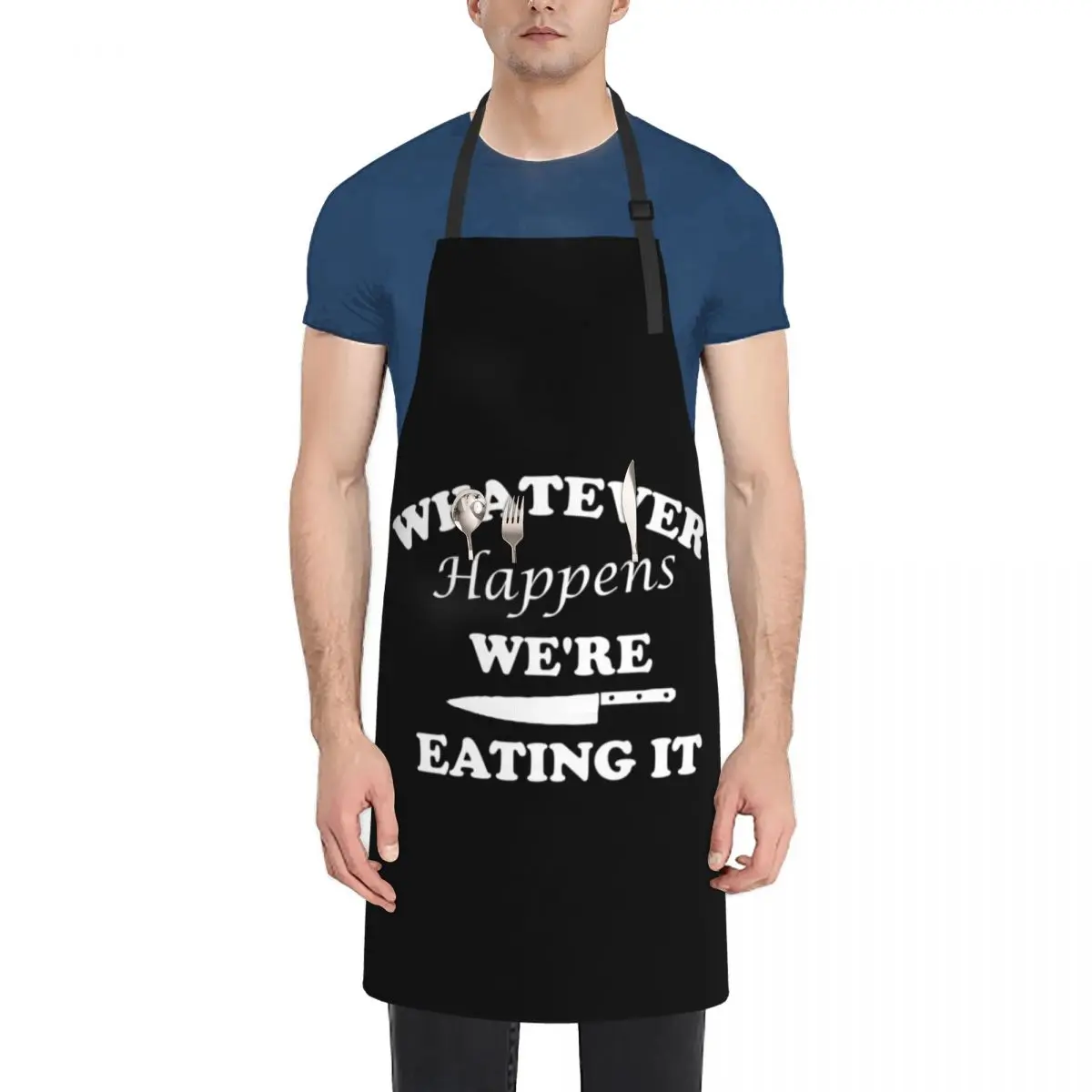 

Whatever Happens We're Eating It Apron professional kitchen Kitchen For Men Things For The Home Men gift Apron