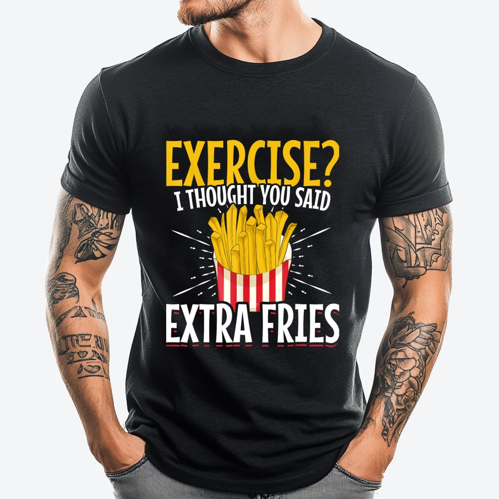 

Funny Fast Food Exercise I Thought You Said Extra Fries Blue And White Graphic T Shirts Summer T Shirts Casual