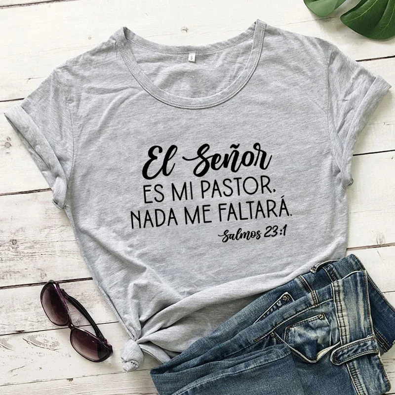 Es Mi Pastor Nada Me Faltara T-shirt Religious Spanish Shirts Psalms 93 Tee Women Fashion Casual Vintage Top