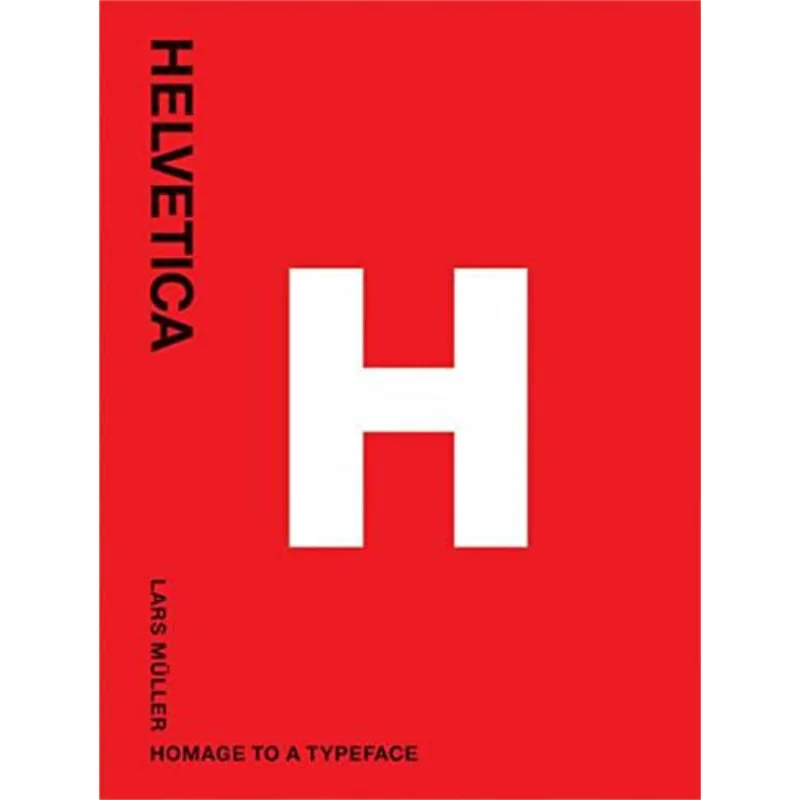 

Helvetica Homage To A Typeface Lars Muller Lars Muller Publishers 9783037780466 Книга