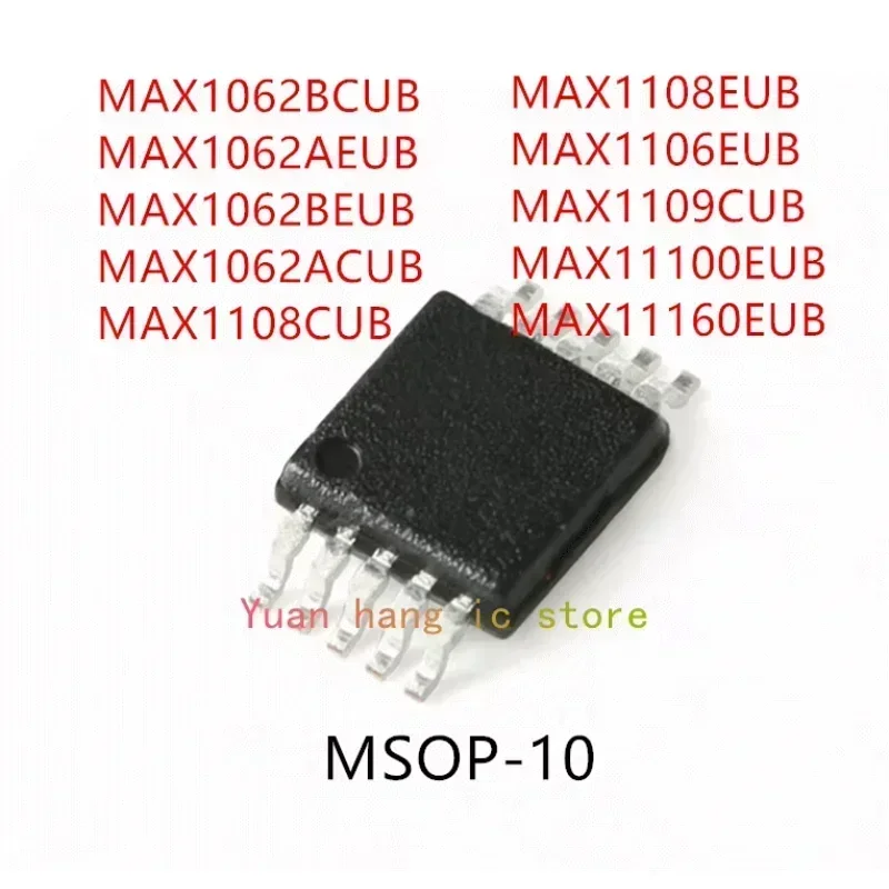 10PCS MAX1062BCUB MAX1062AEUB MAX1062BEUB MAX1062ACUB MAX1108CUB MAX1108EUB MAX1106EUB MAX1109CUB MAX11100EUB MAX11160EUB MSOP10