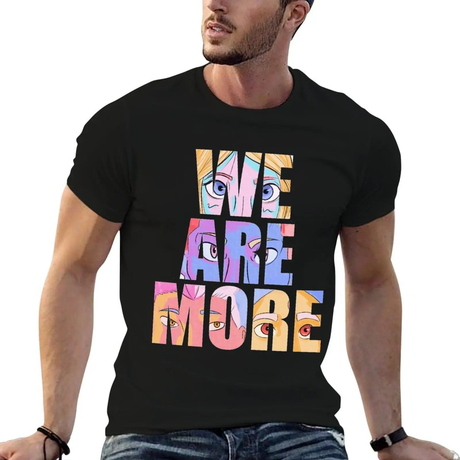 

WE ARE MORE T-Shirt man graphic t shirt man t shirts graphic t shirt custom print T-Shirt
