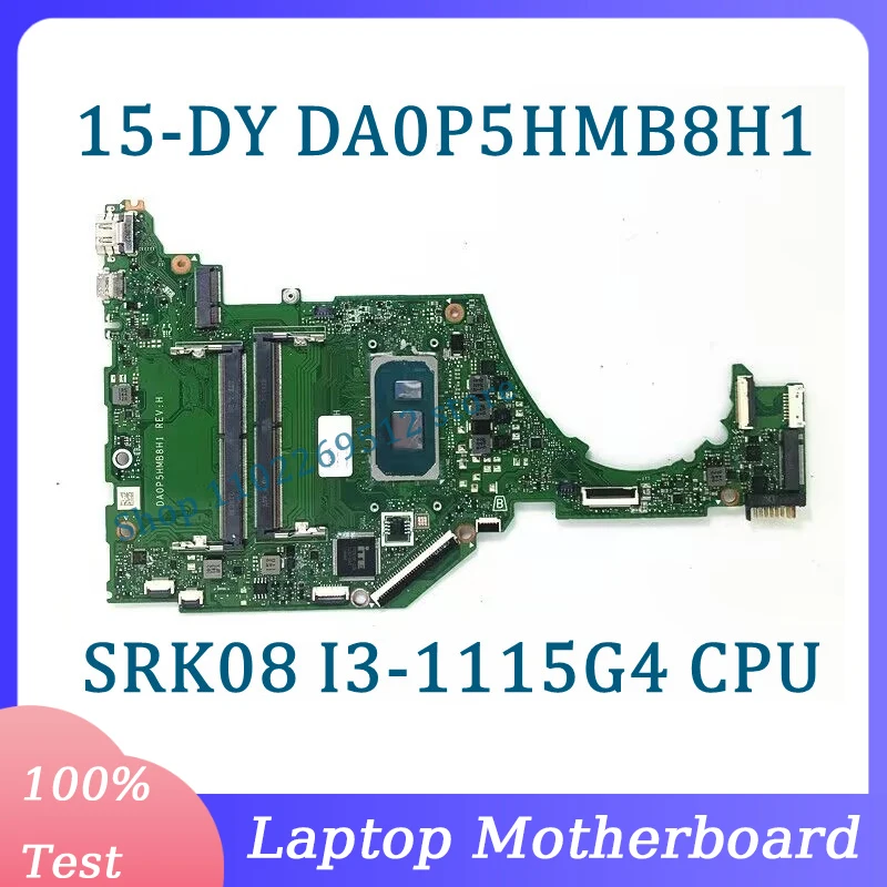 

Mainboard DA0P5HMB8H1 For HP Pavilion 15-DY 15S-FQ Laptop Motherboard With SRK08 I3-1115G4 CPU 100% Fully Tested Working Well