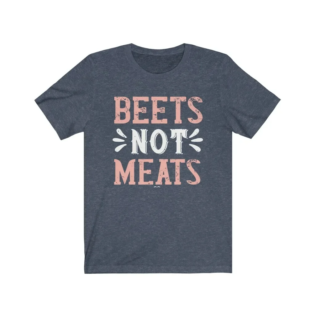 Beets Not Meats Unisex Tee Save Animals Vegan Proud Vegan Life Plant Based Life