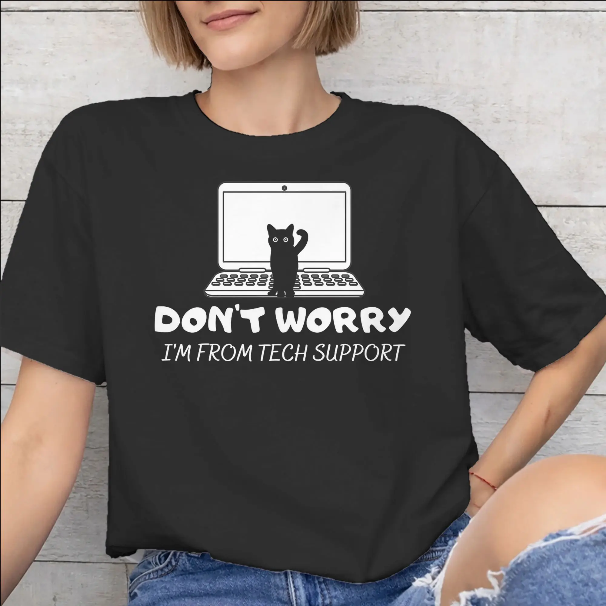 Don't worry I'm from Tech Support  Tee Shirt for Men Women Printed T Shirts  100% Cotton Clothes