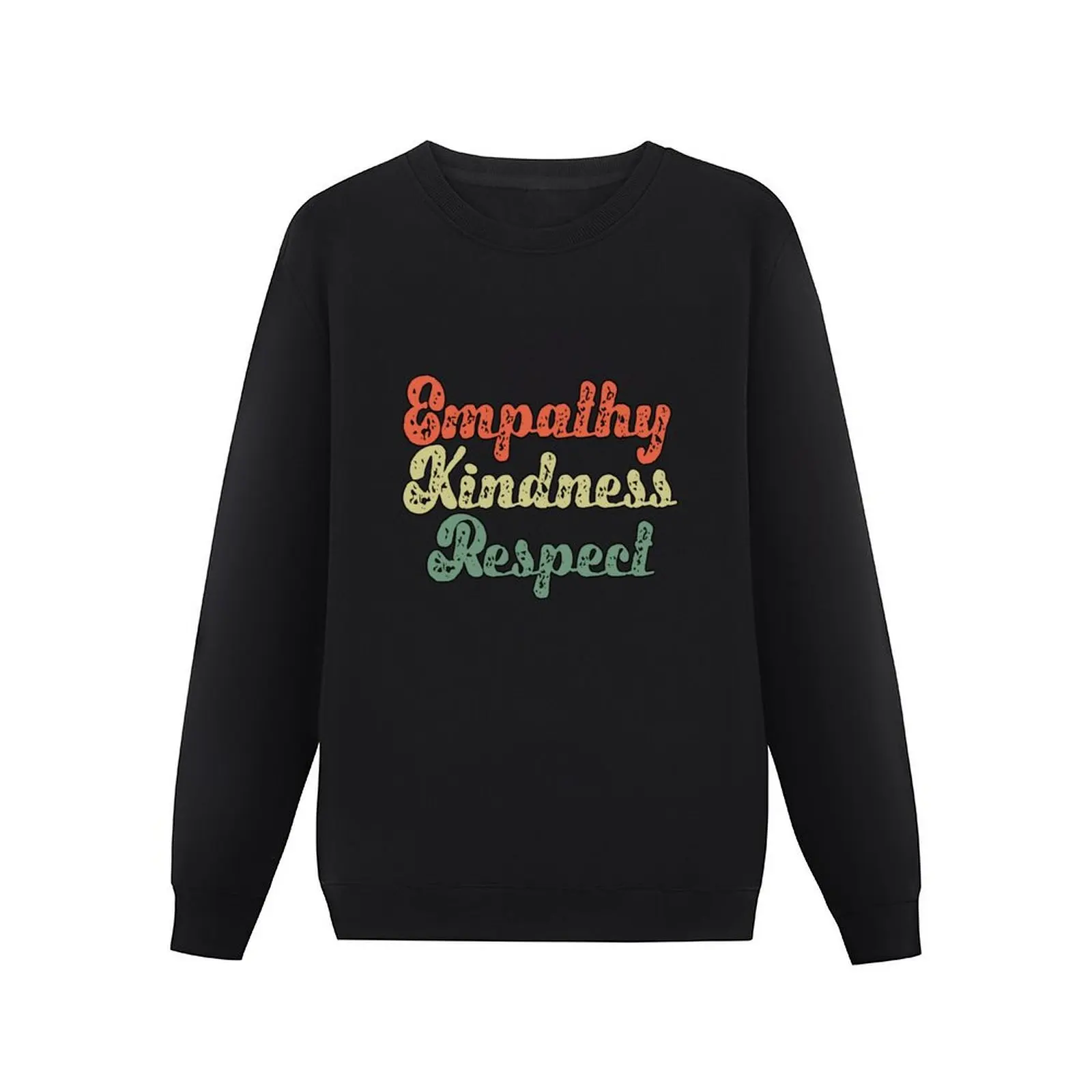 Empathy Kindness Respect Inspire Remember Quote Gift Pullover Hoodie blouse sweatshirts for men