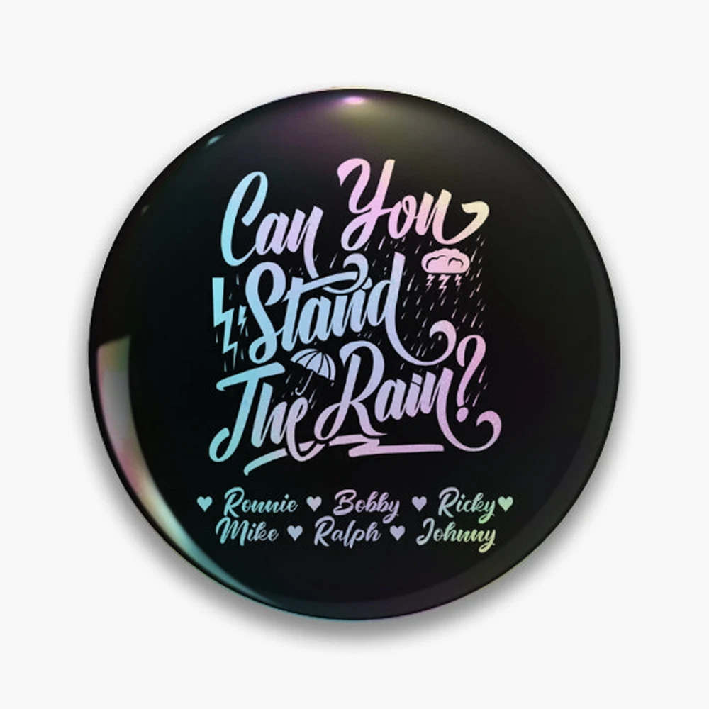 Can You Stand the Rain Ronnie Bobby Ricky Mike Ralph Johnny Pin Holographic Star Heart Pin Brooches Laminated Button Fashion Acc