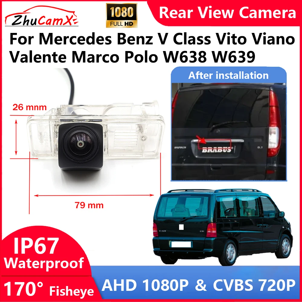 ZhuCamX For Mercedes Benz V Class Vito Viano Valente Marco Polo W638 W639 Backup Parking Reverse Rear view Camera  AHD 1080P