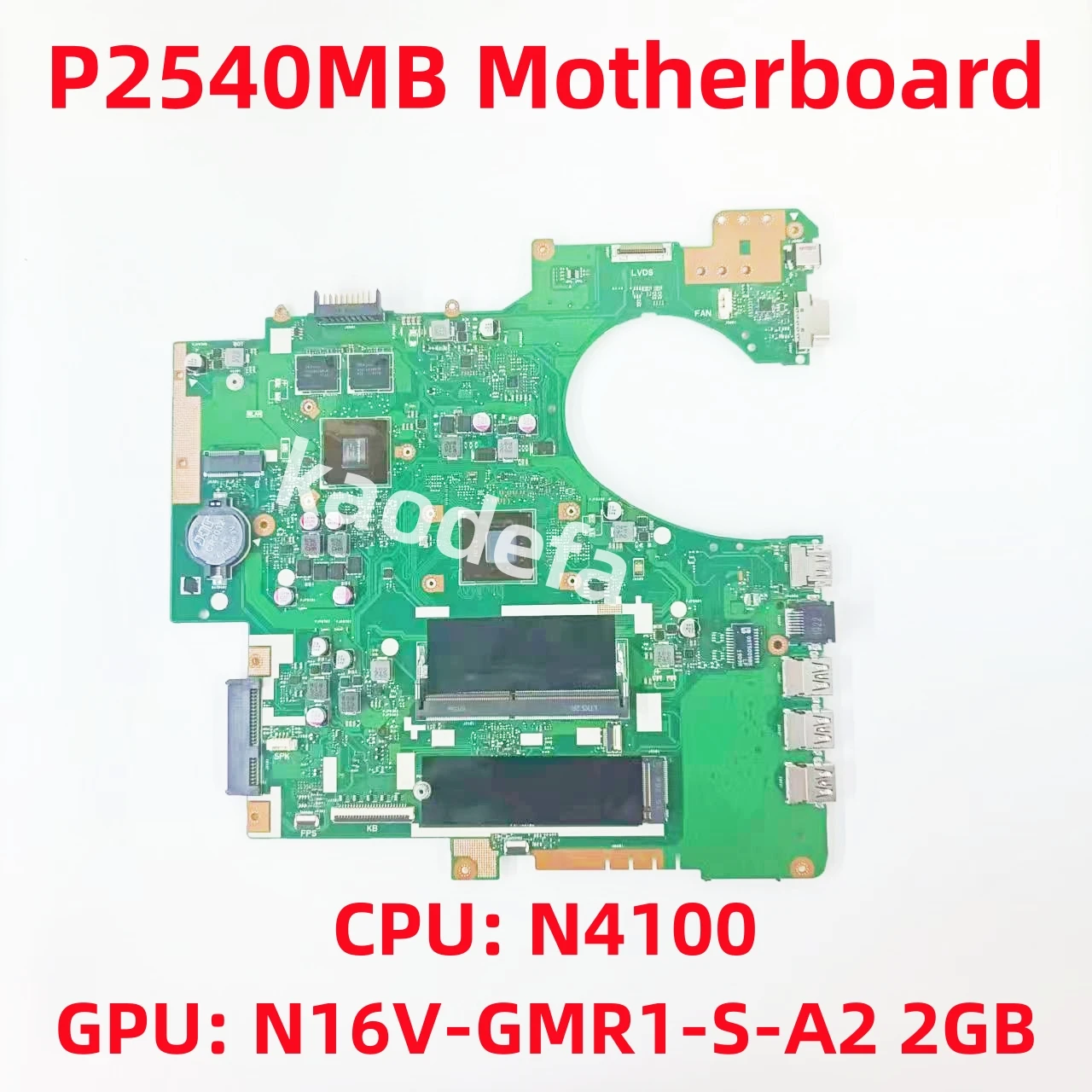 

Материнская плата для ноутбука P2540MB, центральный процессор: N4100 GPU: Φ 2GB 100% Test OK