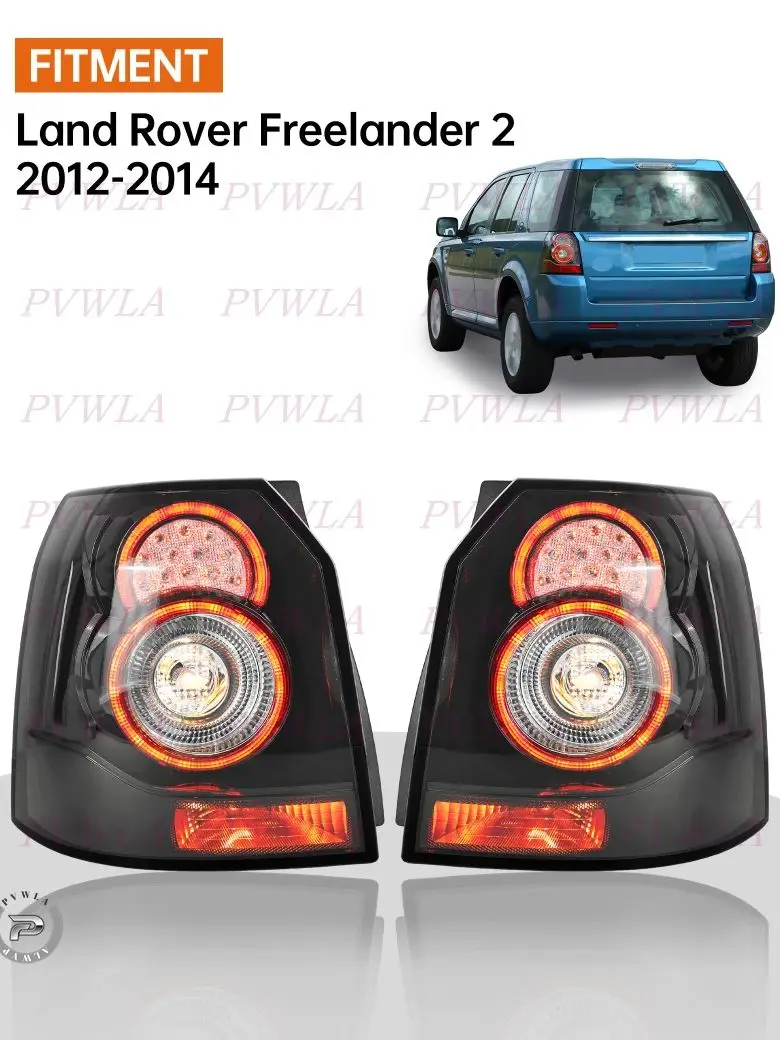 LED Taillights For Land Rover Freelander 2 2012 2013 2014 Car Rear Tail Light Brake Lamp Turn Signal LR039798  LR039796