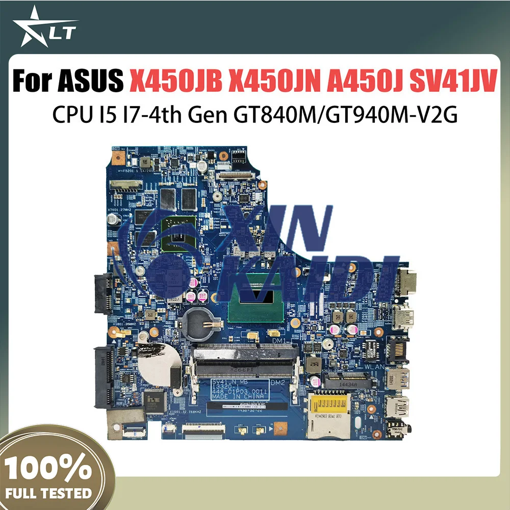 

For ASUS X450JB X450JF X450JN A450J SV41JV GT7 SV41J X450JB​X450JA X450JC X450JD​X450JBR X450JV X550JB X440JB Mainboard X450J