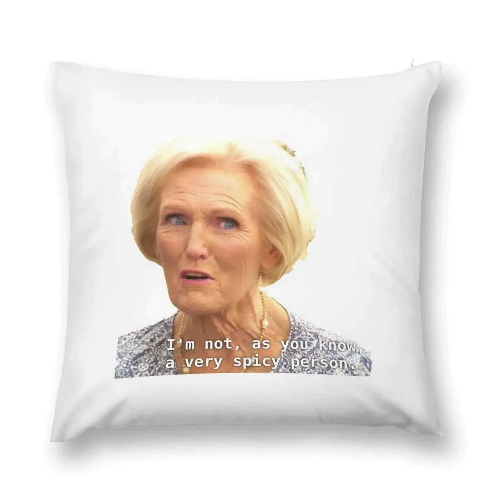 

mary berry is not spicy Throw Pillow Decorative pillow case Luxury Cushion Cover pillow