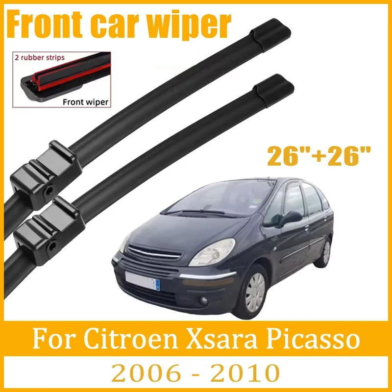 

For Citroen Xsara Picasso 2006 - 2010 2007 Wiper Front Wiper Blades Windshield Windscreen Window Brush 26"+26" Car Accessories