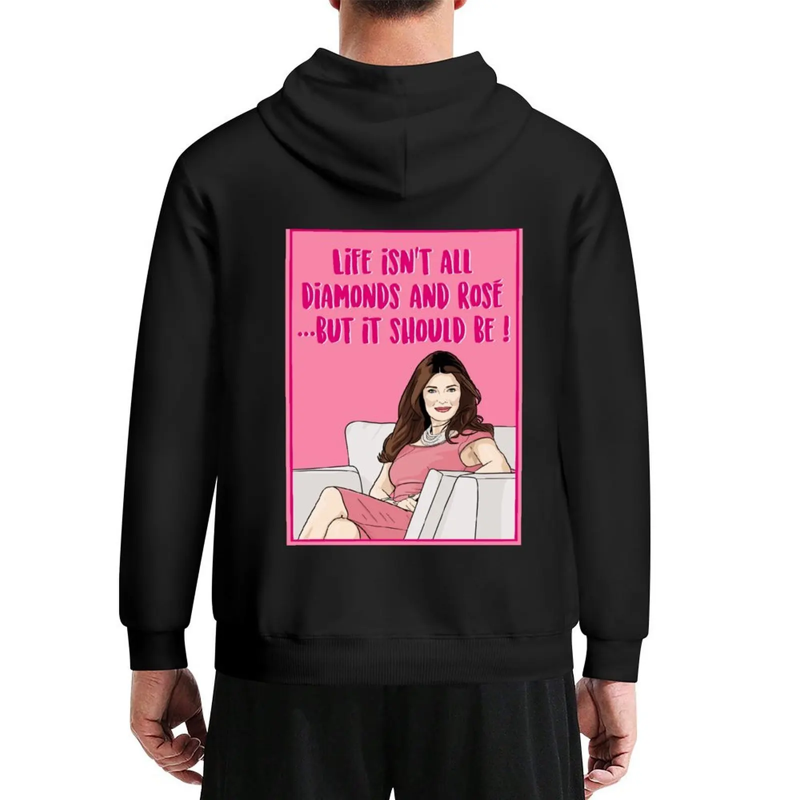 

Life Isn't All Diamonds And Rosé...But It Should Be! - Lisa Vanderpump - The Real Housewives of Beverly Hills Hoodie