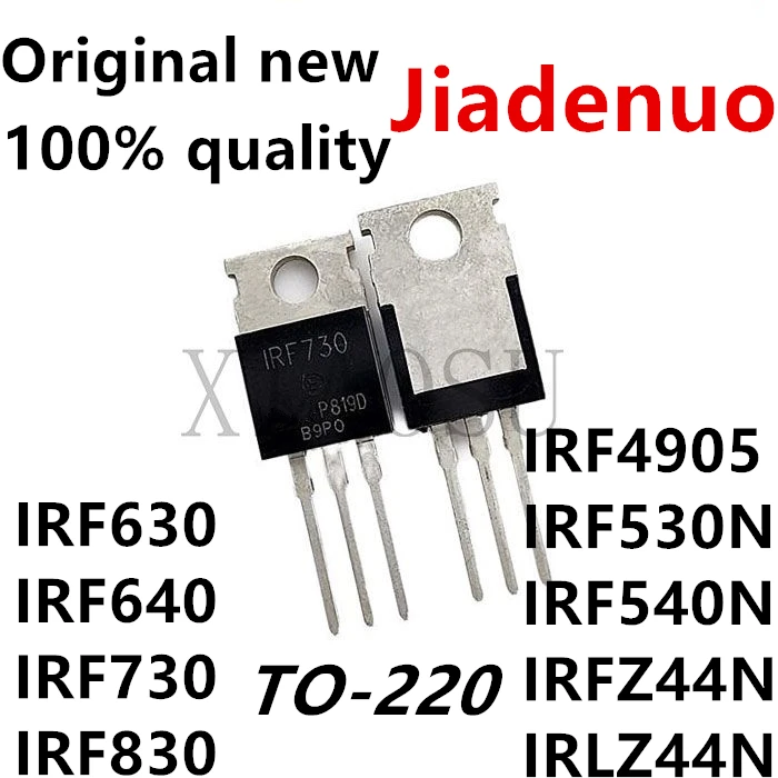 (10pcs) 100% New Original IRF540N IRF630 IRF640 IRF730 IRF830 IRF4905 IRF530N IRFZ44N IRLZ44N TO-220 Chipset