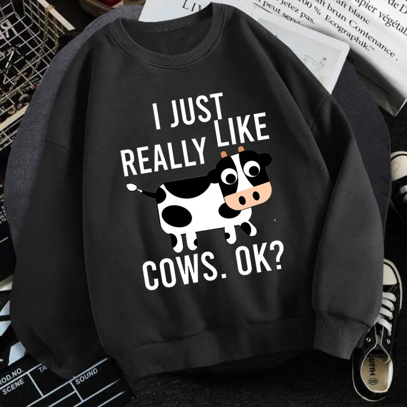 I Just Really Like Cows Pullover Sweatshirt Fashion Long Sleeve Tops for Boys Girls Women Men Autumn Winter