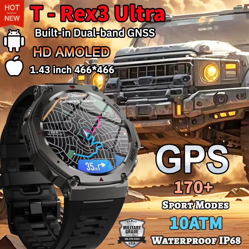 

2025 Популярные новые умные часы T-Rex 3 с GPS, 5 атм, водонепроницаемые, встроенные двухдиапазонные GNSS-компас, военные спортивные умные часы для Xiaomi