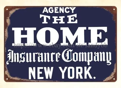 Home Insurance company New York metal tin sign tin coffee sign
