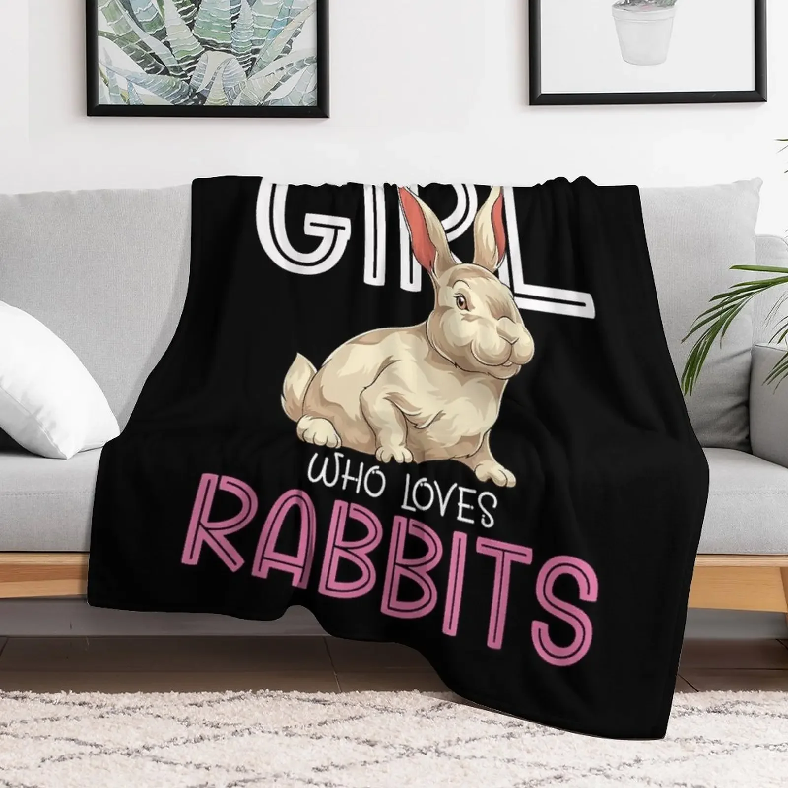 Animal Lover Women Bunny Just A Crazy Girl Who Loves Rabbits T-Shirt.png Throw Blanket Soft Big Furry Blankets