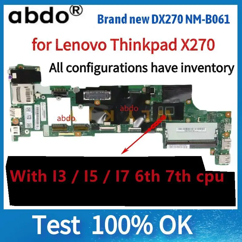 DX270 NM-B061 BX260 NM-A531 Motherboard.For Lenovo Thinkpad X270 X260 Laptop Motherboard.With I3/I5/I7 6th 7th CPU.100% test