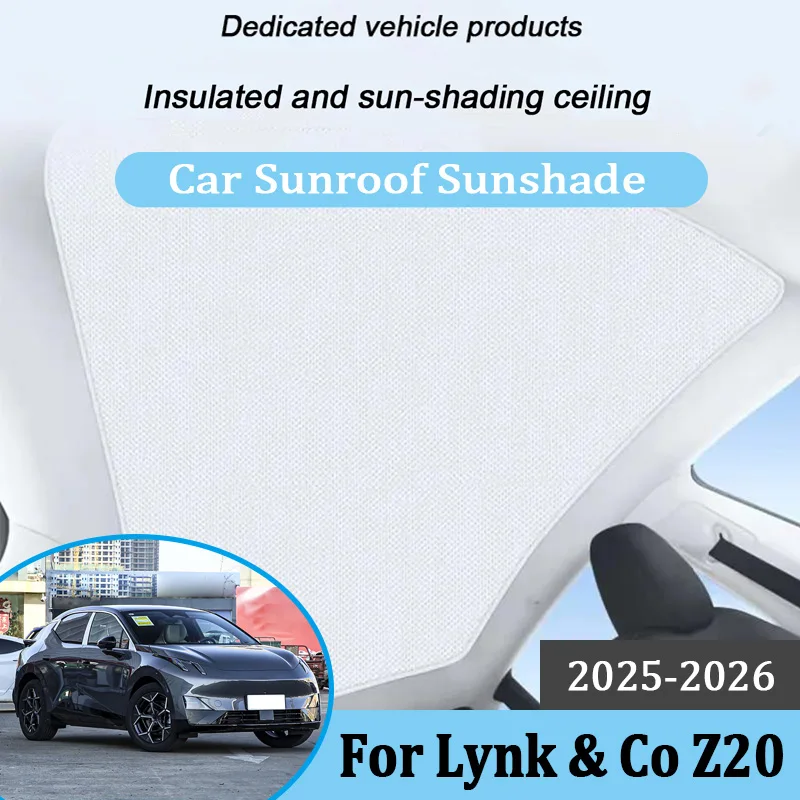 

For Lynk & Co Z20 Accessories 2025 2026 E335 Car Techo Skylight SunShade Cover Electrostatic Static Sunroof Sun Shade Accesorios