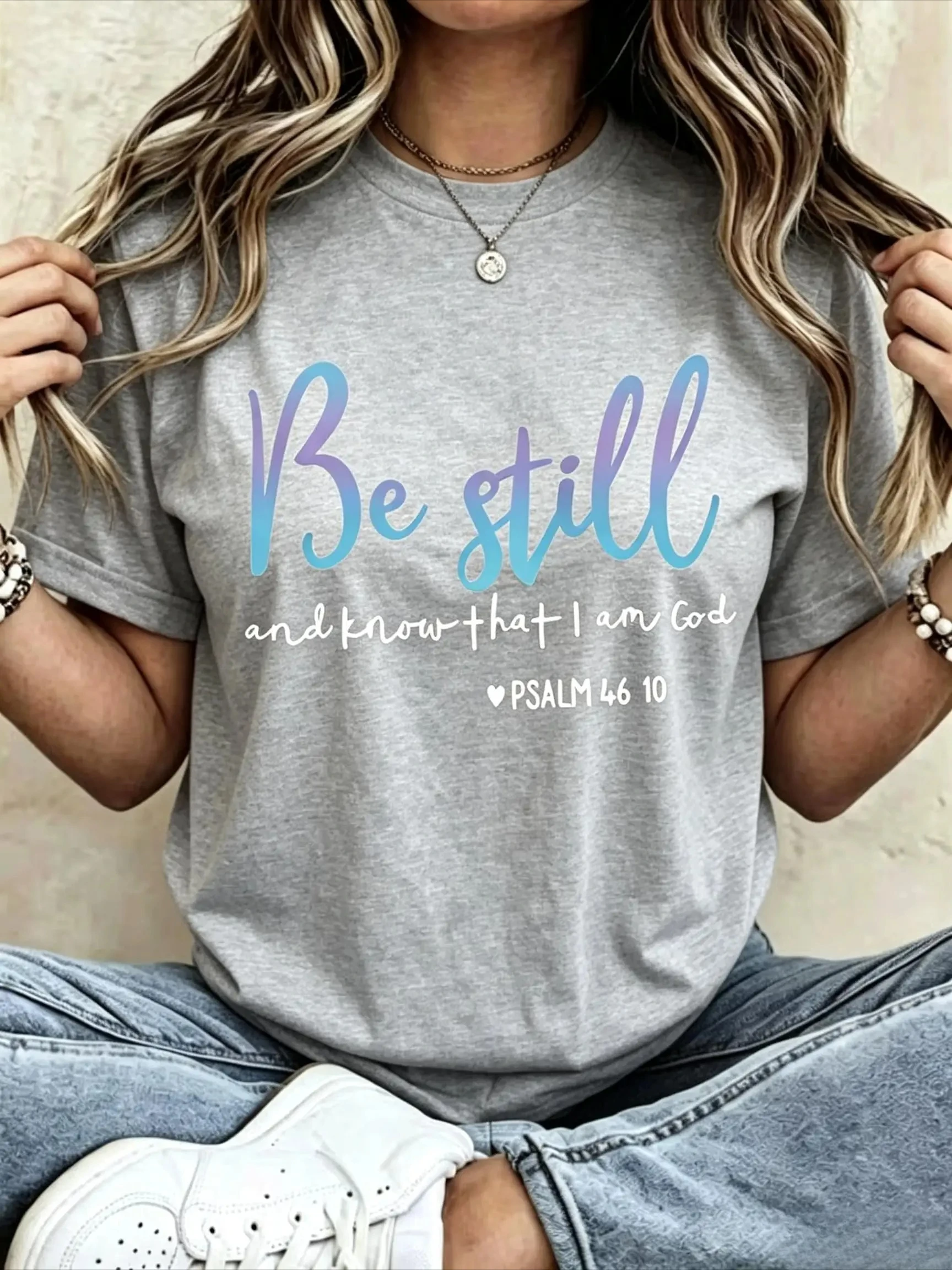 Be Still And Know That I Am God Women's T-Shirt Be Still Know Short Sleeve Crew Neck Casua